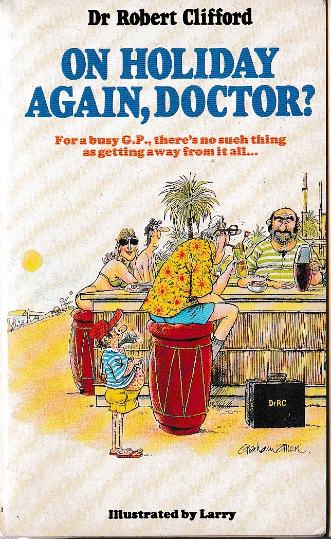 Dr.Robert Clifford  ON HOLIDAY AGAIN, DOCTOR? front book cover image