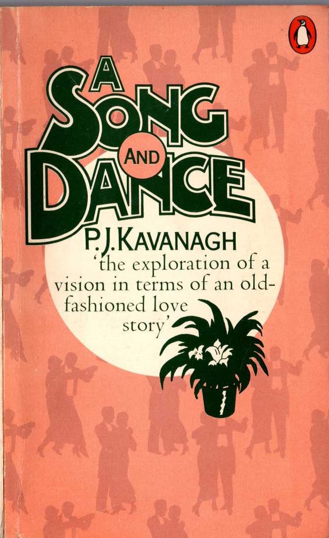 P.J. Kavanagh  A SONG AND DANCE front book cover image