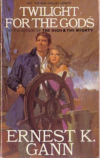 Ernest K. Gann  TWILIGHT FOR THE GODS front book cover image