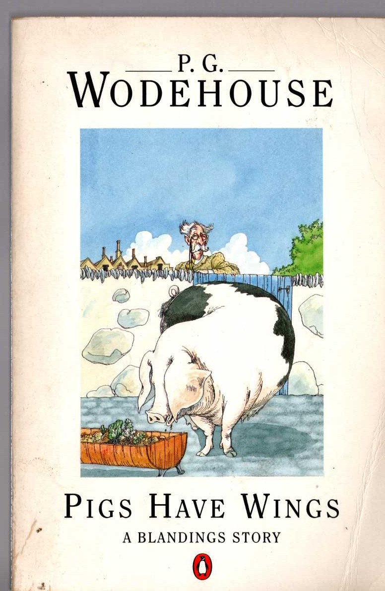P.G. Wodehouse  PIGS HAVE WINGS front book cover image
