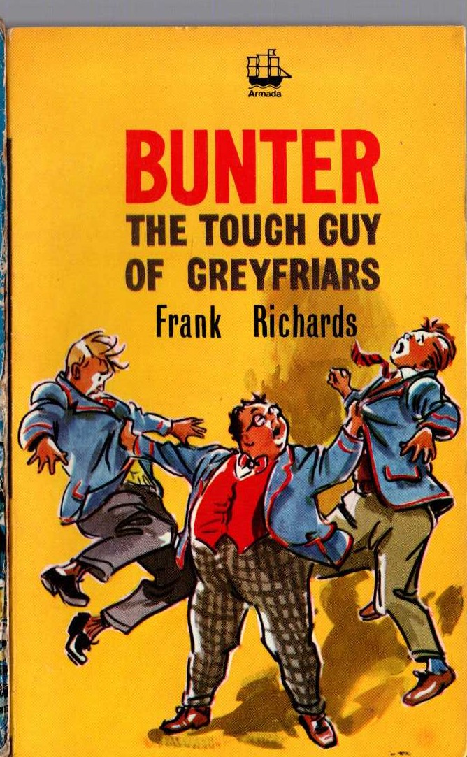 Frank Richards  BUNTER THE TOUGH GUY OF GREYFRIARS front book cover image