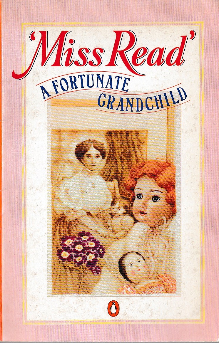 Miss Read  A FORTUNATE GRANDCHILD (Autobiography) front book cover image