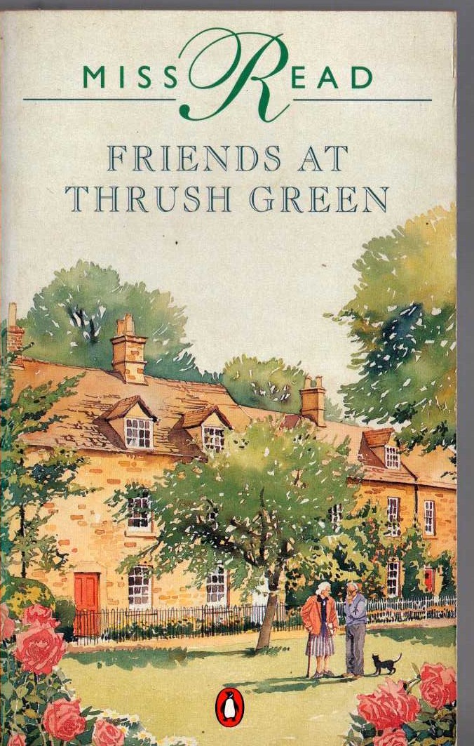 Miss Read  FRIENDS AT THRUSH GREEN front book cover image