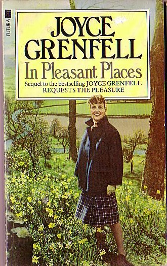 Joyce Grenfell IN PLEASANT PLACES<BR>
    Futura 1980 (Photos) front cover image