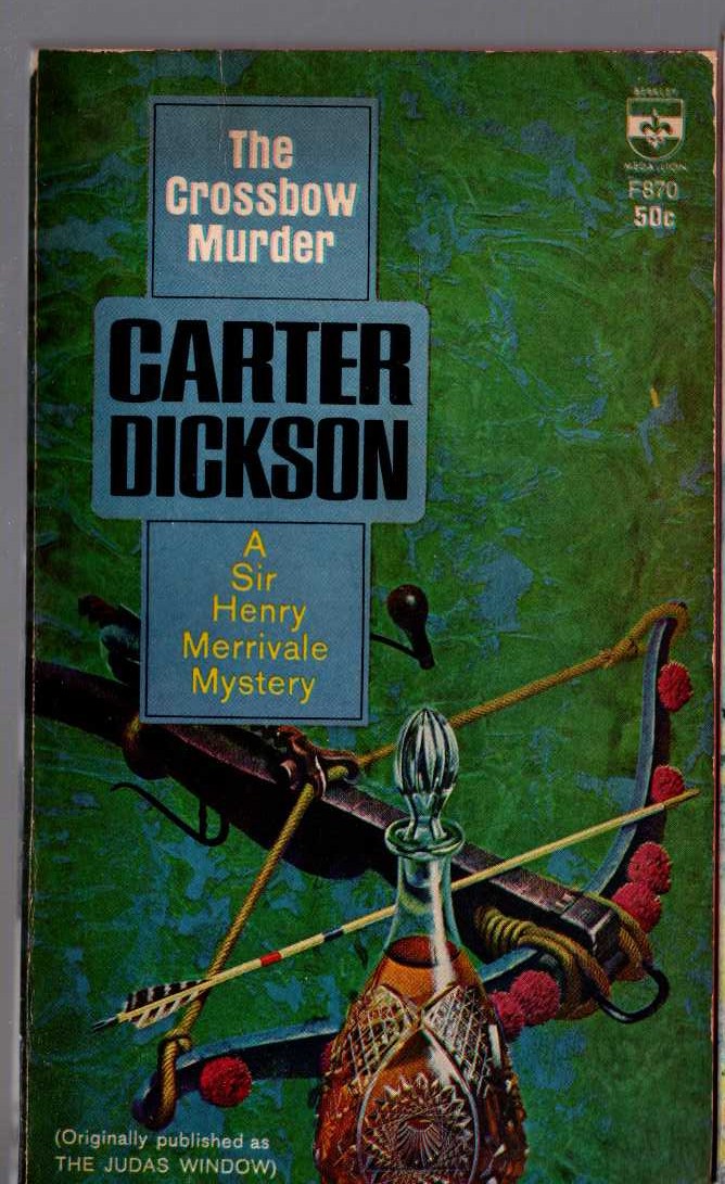 Carter Dickson  THE CROSSBOW MURDER front book cover image