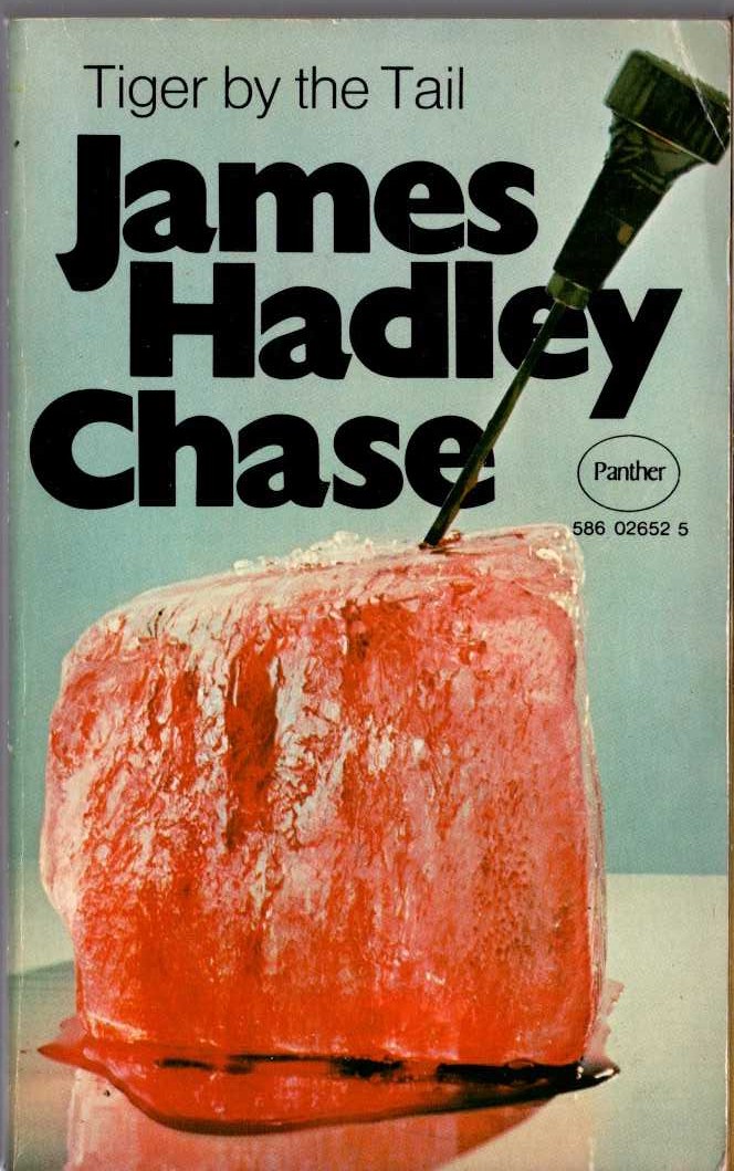 James Hadley Chase  TIGER BY THE TAIL front book cover image