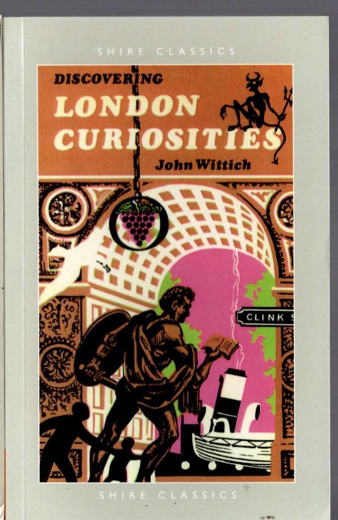 LONDON CURIOSITIES, Discovering by John Wittich front book cover image