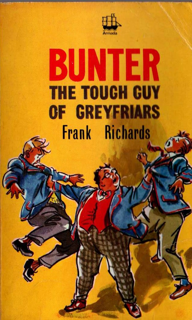 Frank Richards  BUNTER THE TOUGH GUY OF GREYFRIARS front book cover image
