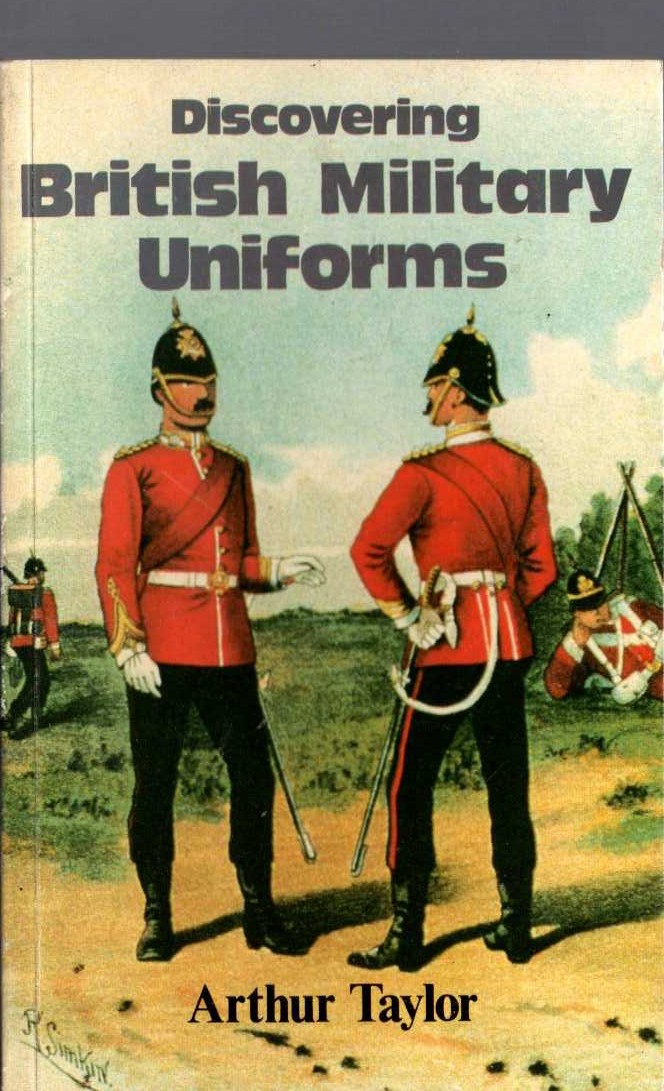 MILITARY UNIFORMS, Discovering British by Arthur Taylor front book cover image