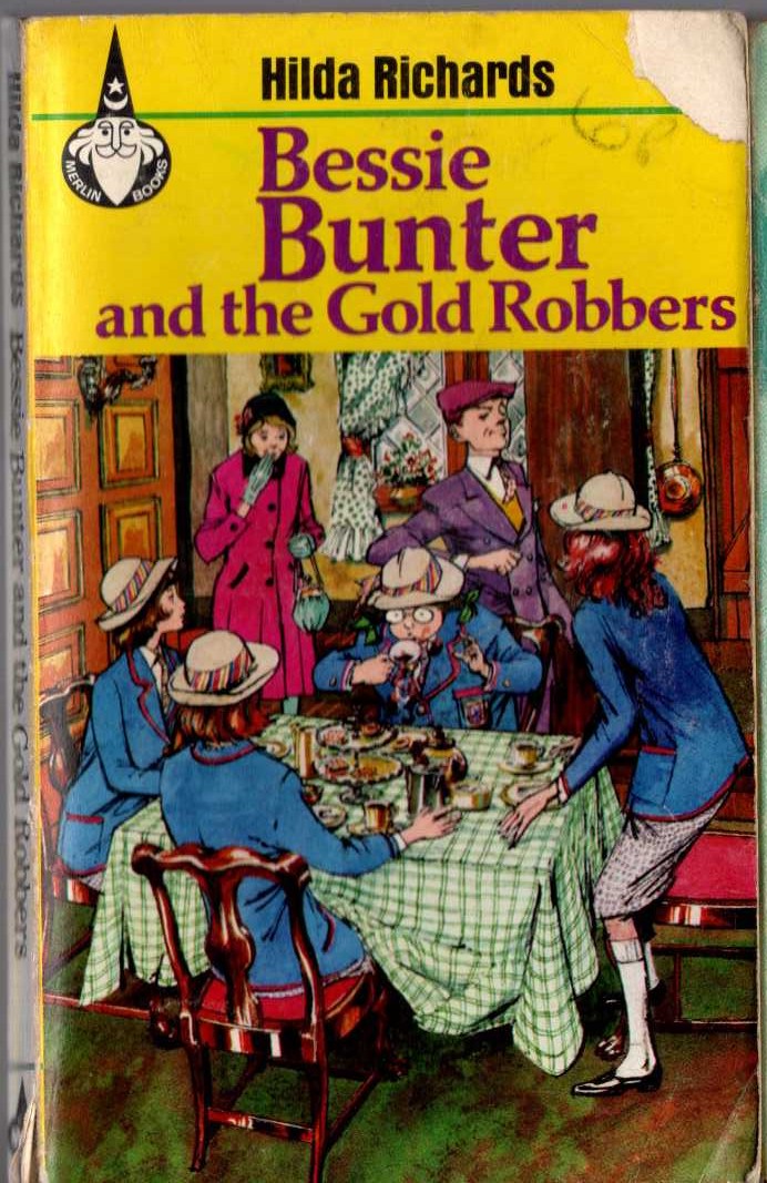 Hilda Richards  BESSIE BUNTER AND THE GOLD ROBBERS front book cover image