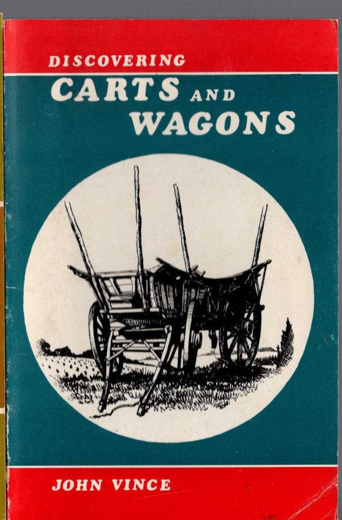 CARTS AND WAGONS, Discovering by John Vince front book cover image