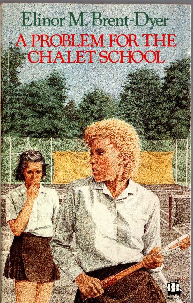 Elinor M. Brent-Dyer  A PROBLEM FOR THE CHALET SCHOOL front book cover image