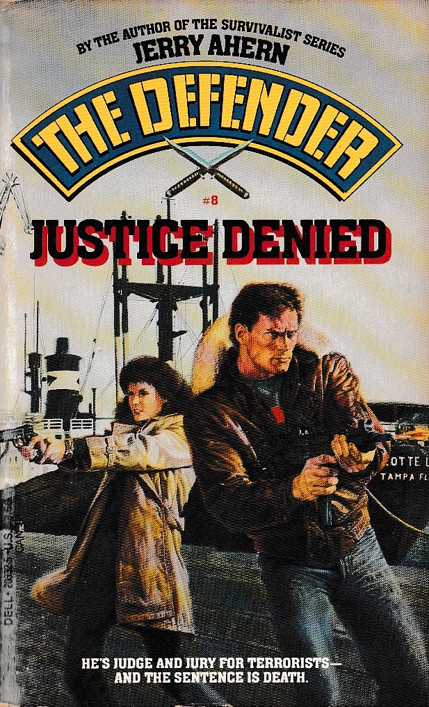 Jerry Ahern  THE DEFENDER #8: JUSTICE DENIED front book cover image