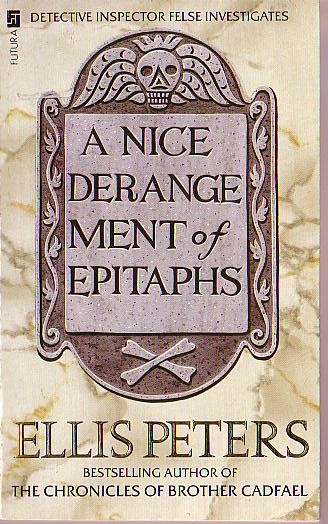 Ellis Peters  A NICE DERANGEMENT OF EPITAPHS front book cover image