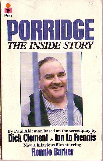 Paul Ableman  PORRIDGE: The Inside Story (Ronnie Barker) front book cover image