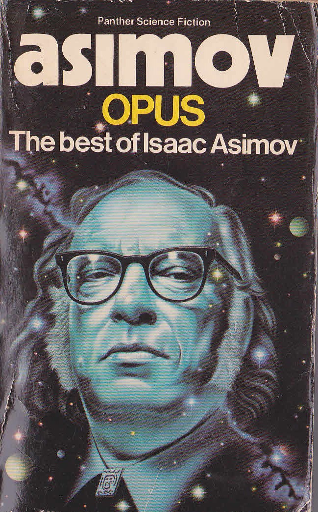 Isaac Asimov  OPUS: THE BEST OF ASAAC ASIMOV front book cover image