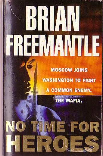 Brian Freemantle  NO TIME FOR HEROES front book cover image