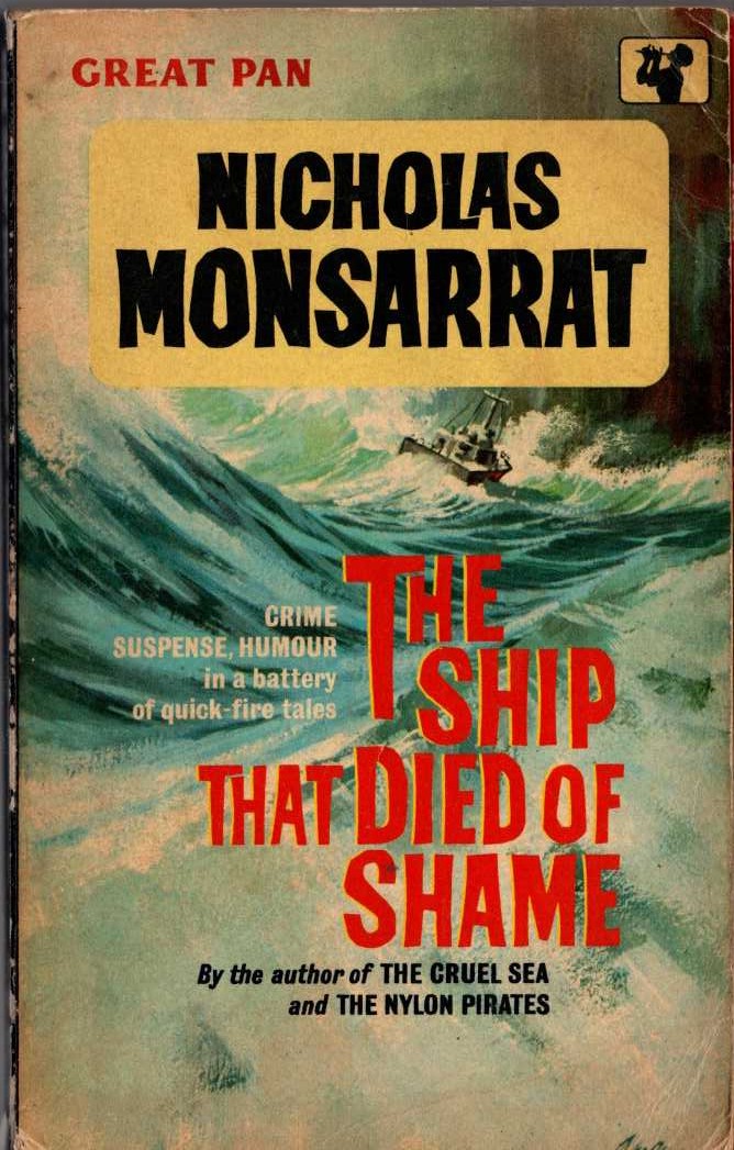 Nicholas Monsarrat  THE SHIP THAT DIED OF SHAME front book cover image