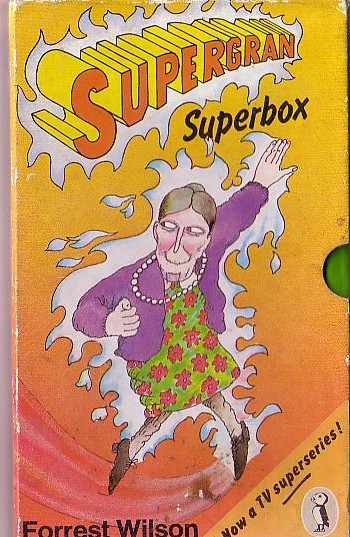 Forrest Wilson  SUPER GRAN IS MAGIC/ SUPER GRAN RULES OK!/ SUPER GRAN SUPERSTAR front book cover image