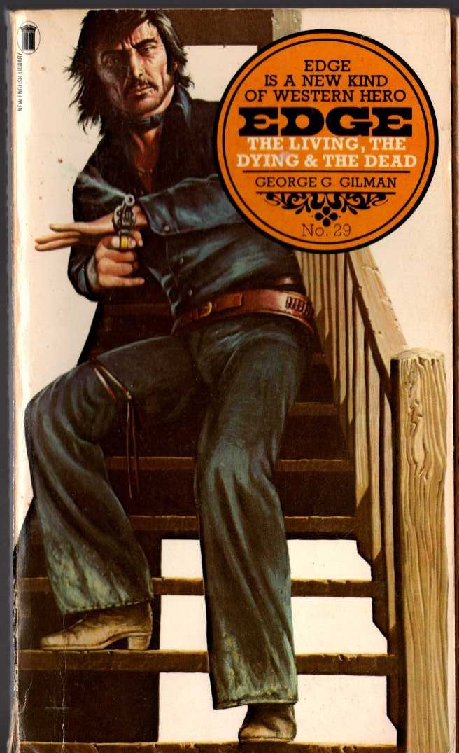 George G. Gilman  EDGE 29: THE LIVING, THE DYING & THE DEAD front book cover image