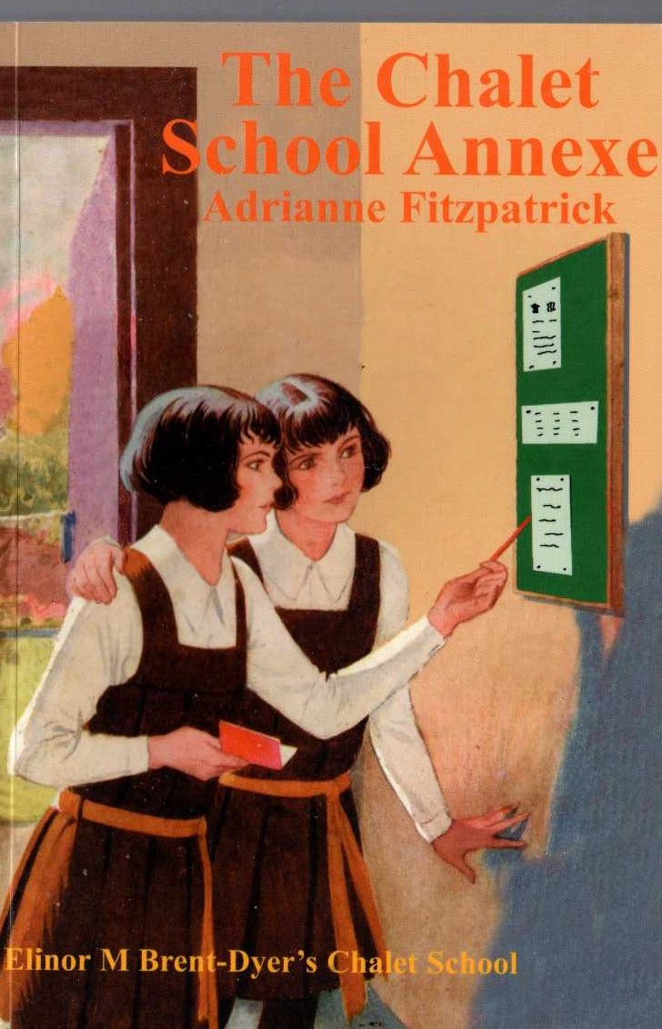 Elinor M. Brent-Dyer  THE CHALET SCHOOL ANNEXE front book cover image