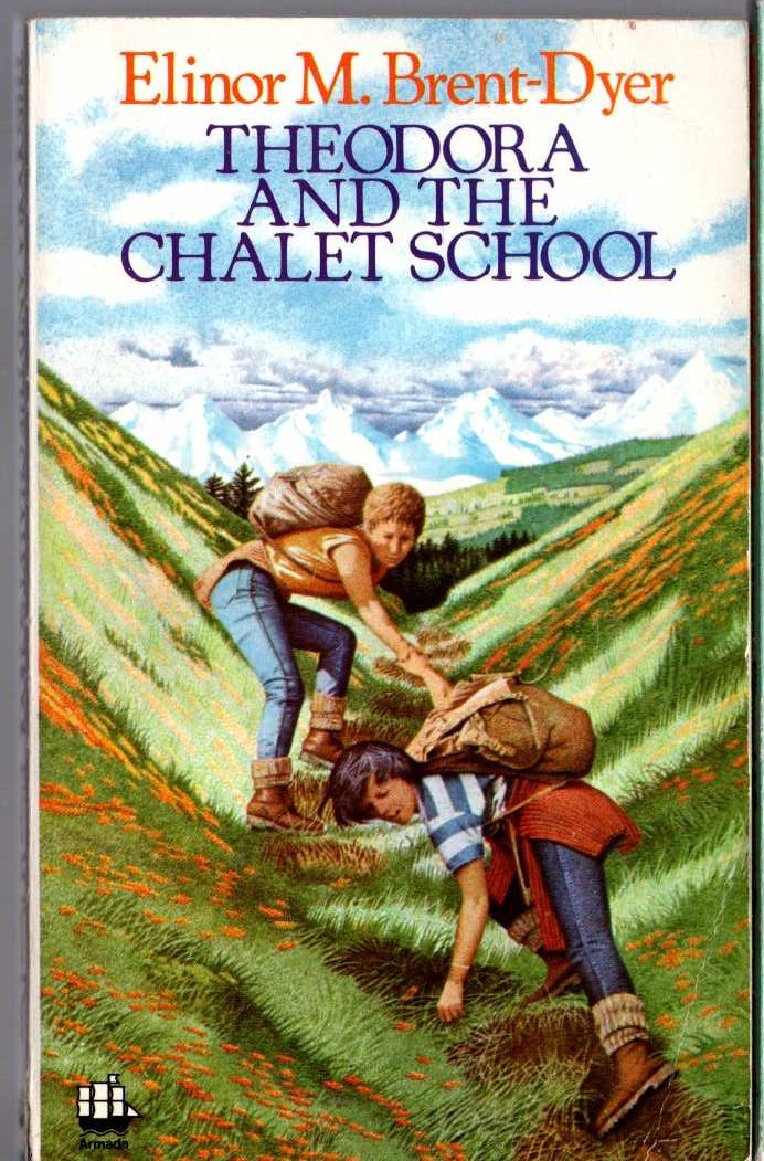 Elinor M. Brent-Dyer  THEODORA AND THE CHALET SCHOOL front book cover image