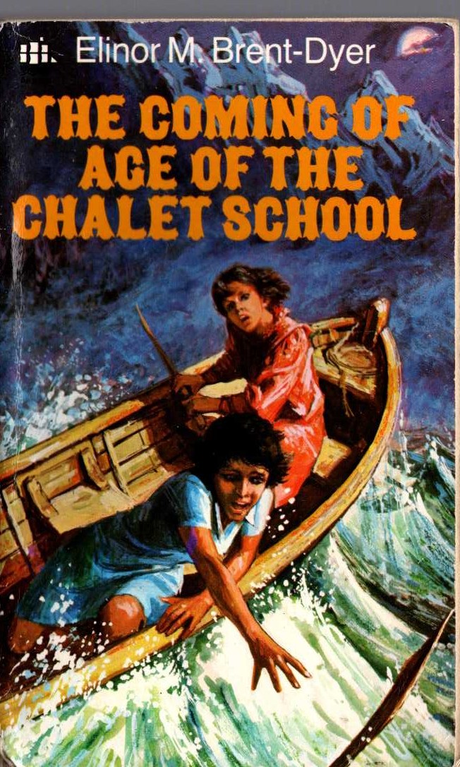 Elinor M. Brent-Dyer  THE COMING OF AGE OF THE CHALET SCHOOL front book cover image