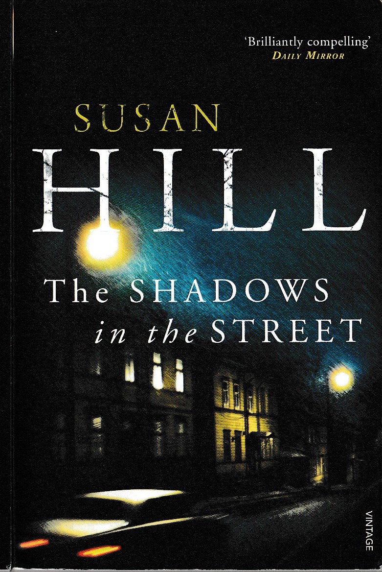 Susan Hill  THE SHADOWS IN THE STREET front book cover image