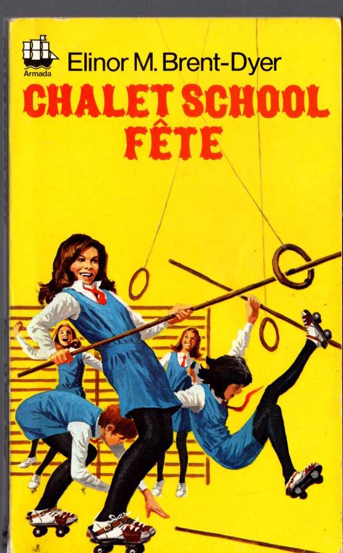 Elinor M. Brent-Dyer  CHALET SCHOOL FETE front book cover image