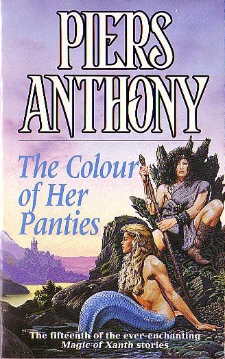 Piers Anthony  THE COLOUR OF HER PANTIES front book cover image