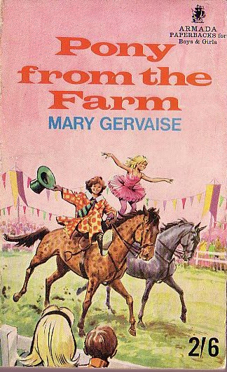 Mary Gervaise  PONY FROM THE FARM front book cover image
