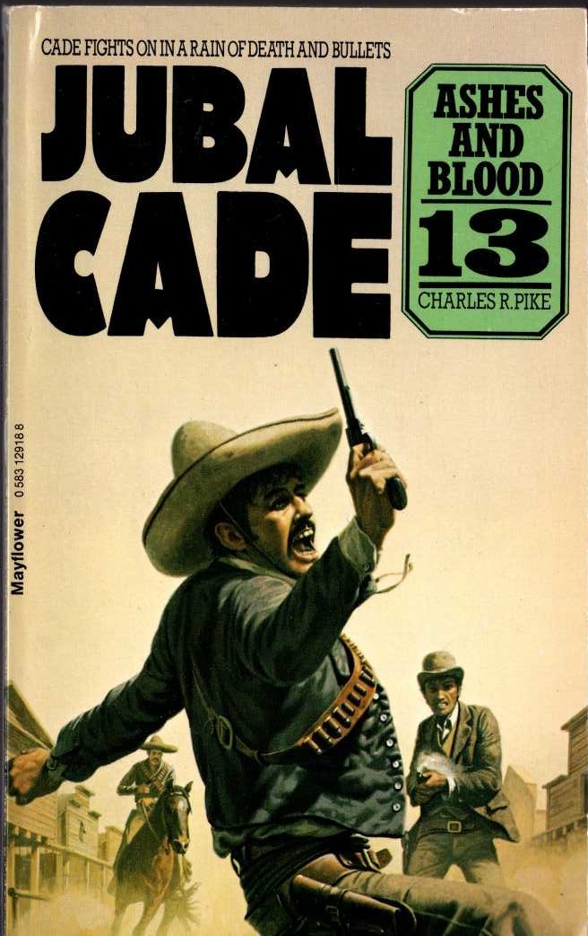 Charles R. Pike  JUBAL CADE 13: ASHES AND BLOOD front book cover image