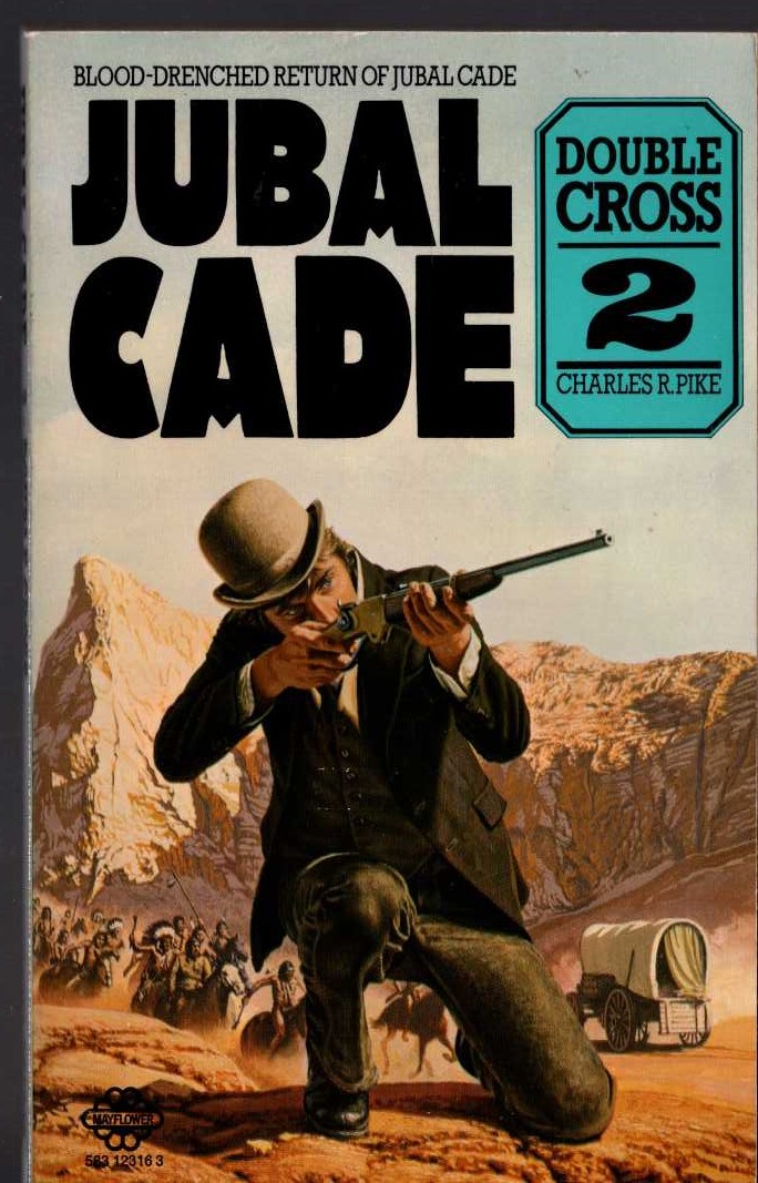 Charles R. Pike  JUBAL CADE 2: DOUBLE CROSS front book cover image