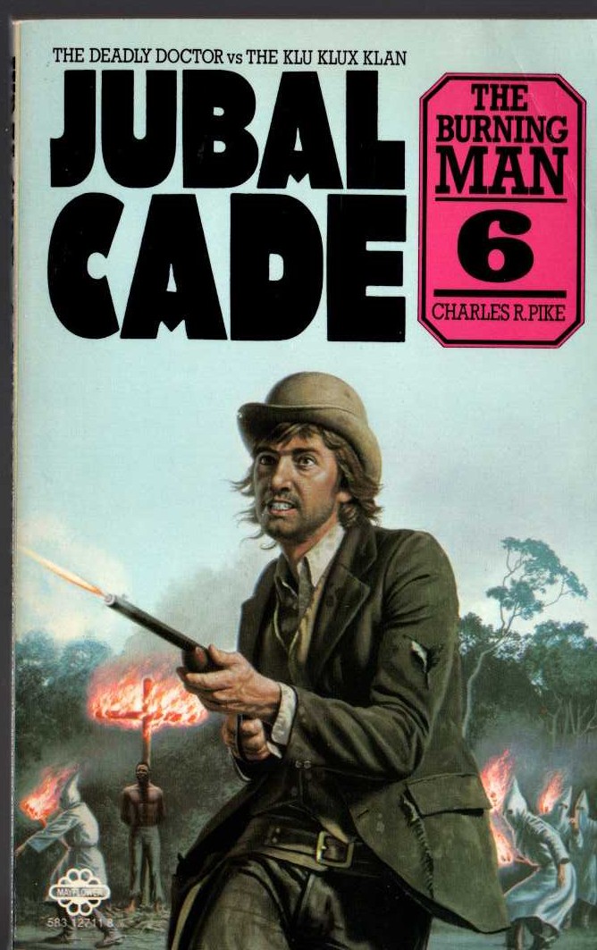 Charles R. Pike  JUBAL CADE 6: THE BURNING MAN front book cover image