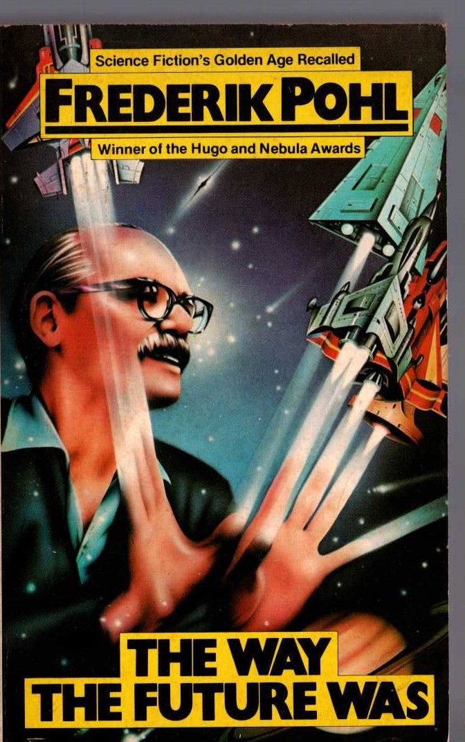 Frederik Pohl  THE WAY THE FUTURE WAS front book cover image