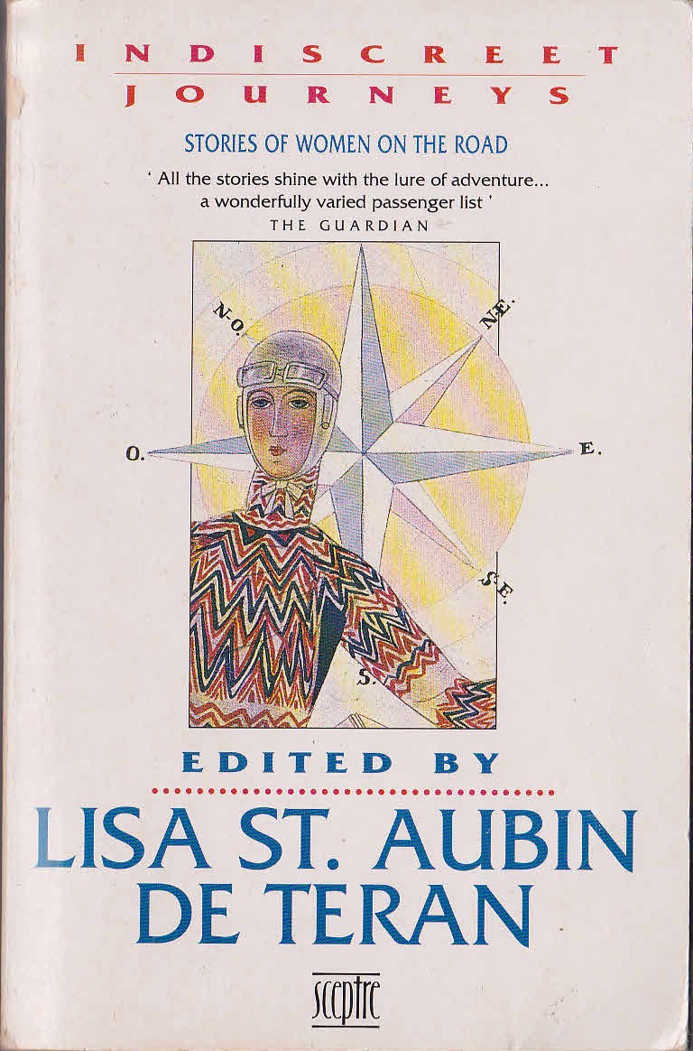 Lisa St.Aubin de Teran (edits) INDISCREET JOURNEYS front book cover image