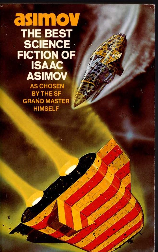 Isaac Asimov  THE BEST SCIENCE FICTION OF ISAAC ASIMOV front book cover image