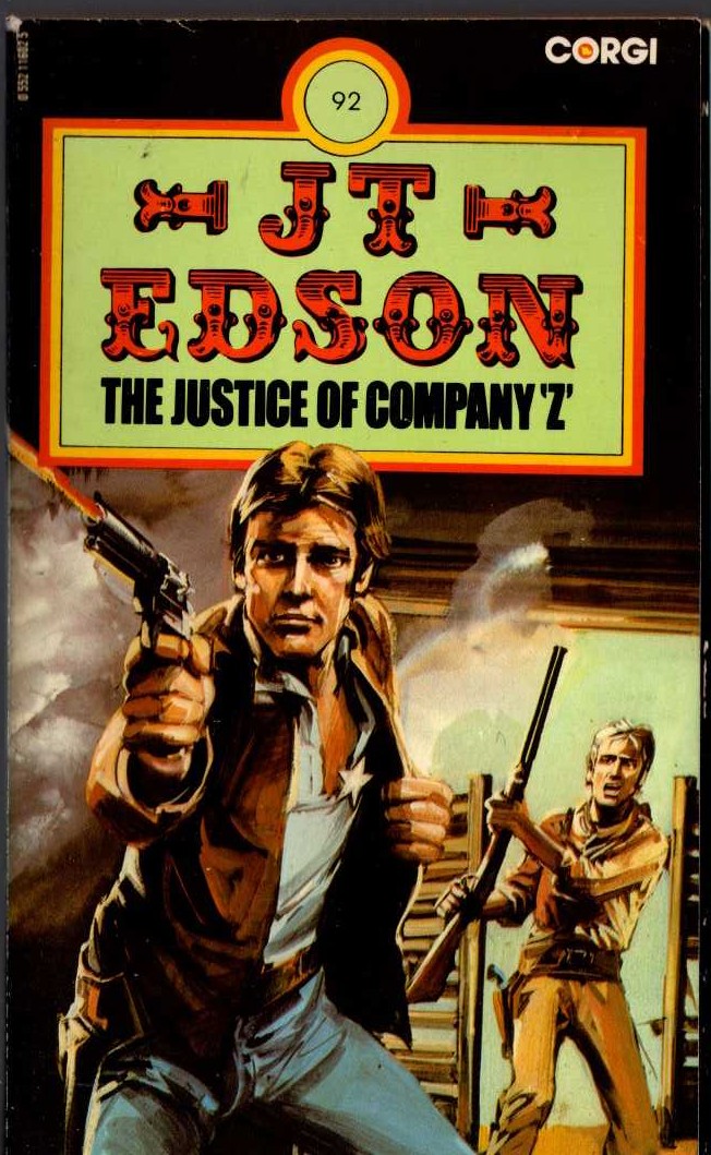 J.T. Edson  THE JUSTICE OF COMPANY 'Z' front book cover image