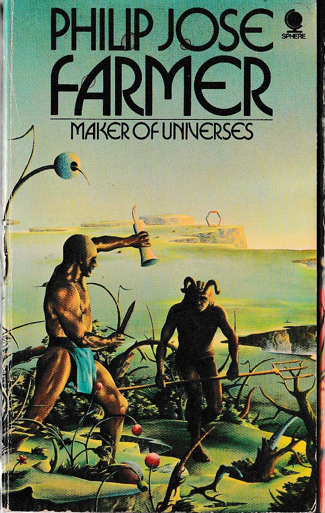 Philip Jose Farmer  THE MAKER OF UNIVERSES front book cover image