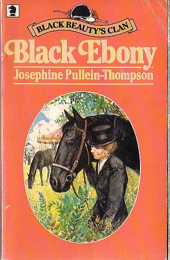 Josephine Pullein-Thompson  BLACK EBONY front book cover image