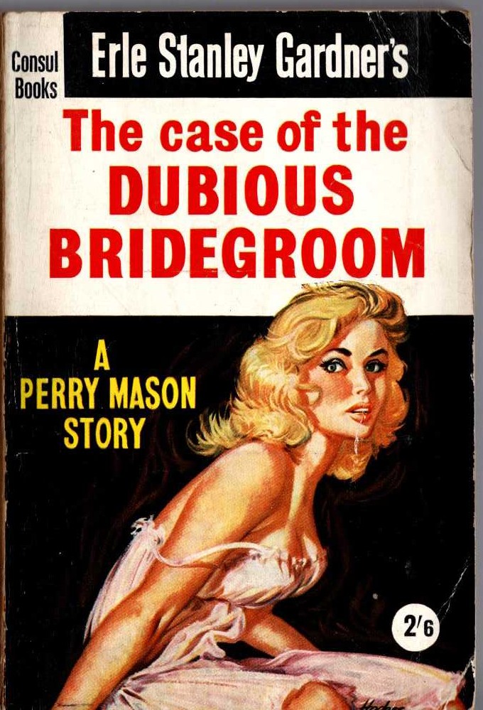 Erle Stanley Gardner  THE CASE OF THE DUBIOUS BRIDEGROOM front book cover image