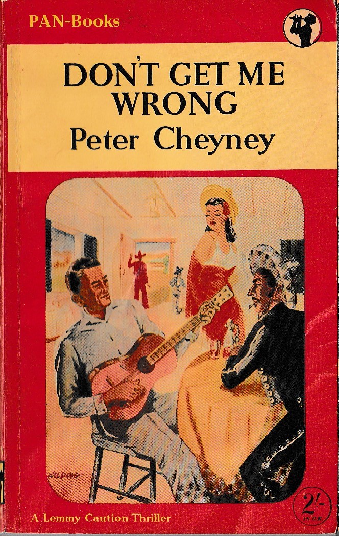 Peter Cheyney  DON'T GET ME WRONG front book cover image