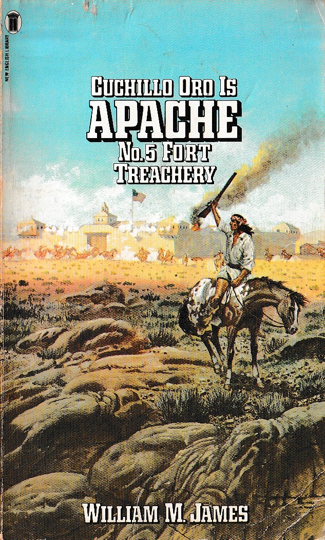 William M. James  APACHE 5: FORT TREACHERY front book cover image