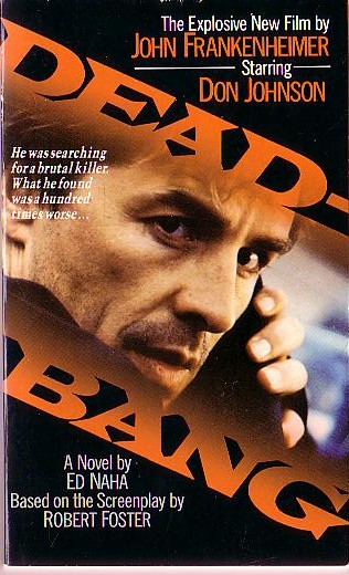 Ed Naha  DEAD-BANG (Don Johnson) front book cover image