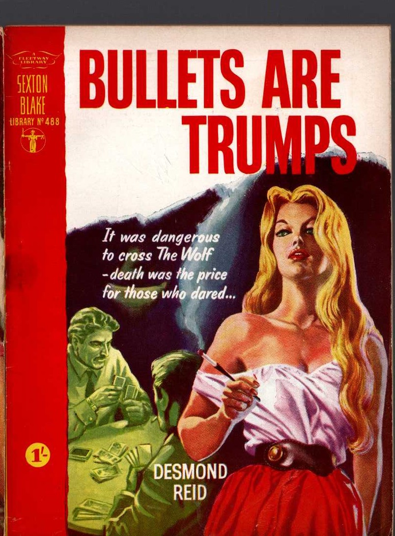 Desmond Reid  BULLETS ARE TRUMPS (Sexton Blake) front book cover image