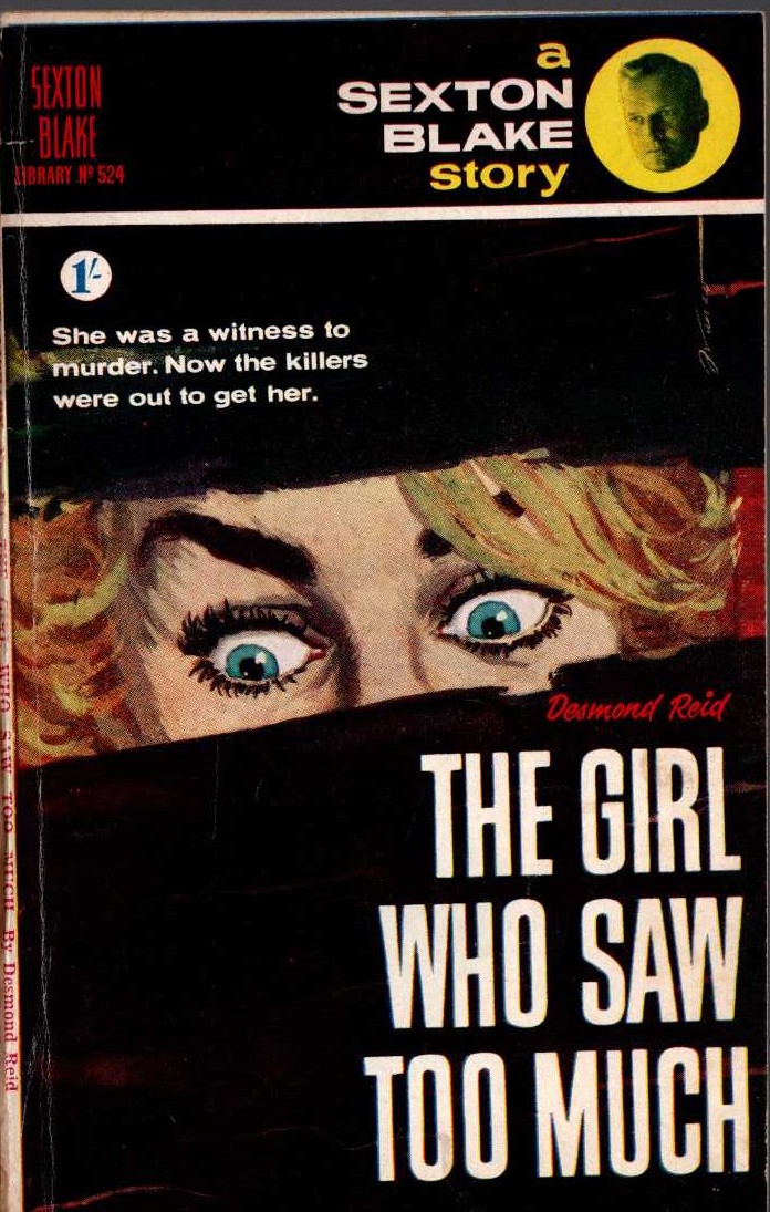 Desmond Reid  THE GIRL WHO SAW TOO MUCH (Sexton Blake) front book cover image
