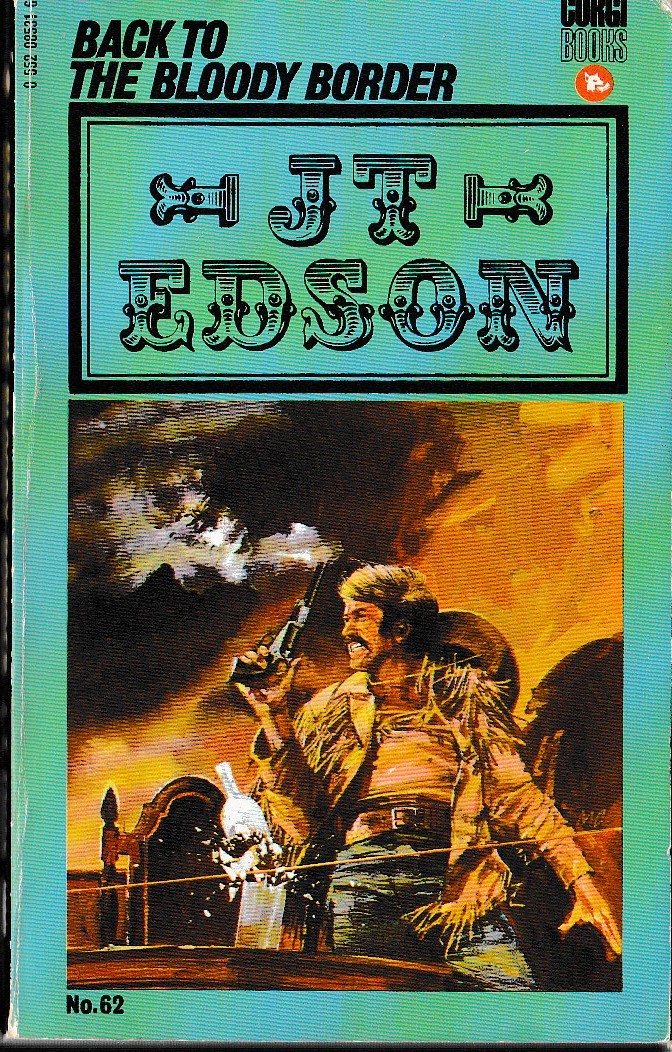 J.T. Edson  BACK TO THE BLOODY BORDER front book cover image