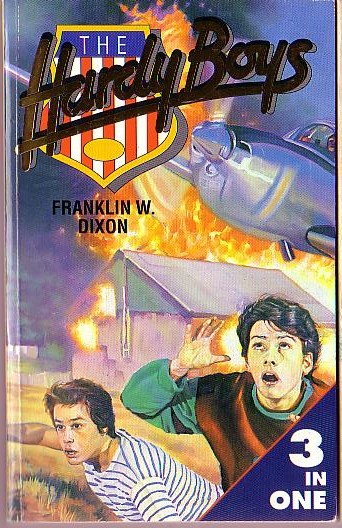Franklin W. Dixon  THE HARDY BOYS: THE MYSTERY OF THE WHALE TATTOO/ THE MYSTERY OF THE DESERT GIANT/ THE FLICKERING TORCH MYSTERY front book cover image
