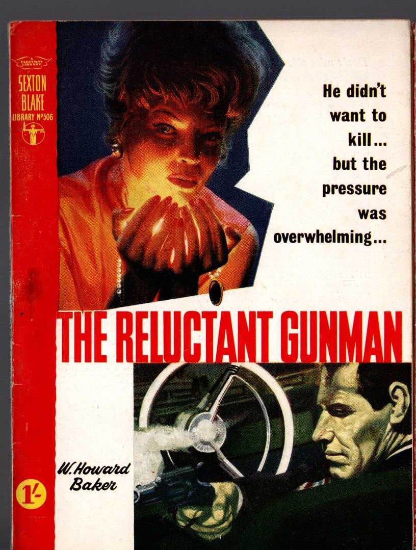 W.Howard Baker  THE RELUCTANT GUNMAN (Sexton Blake) front book cover image