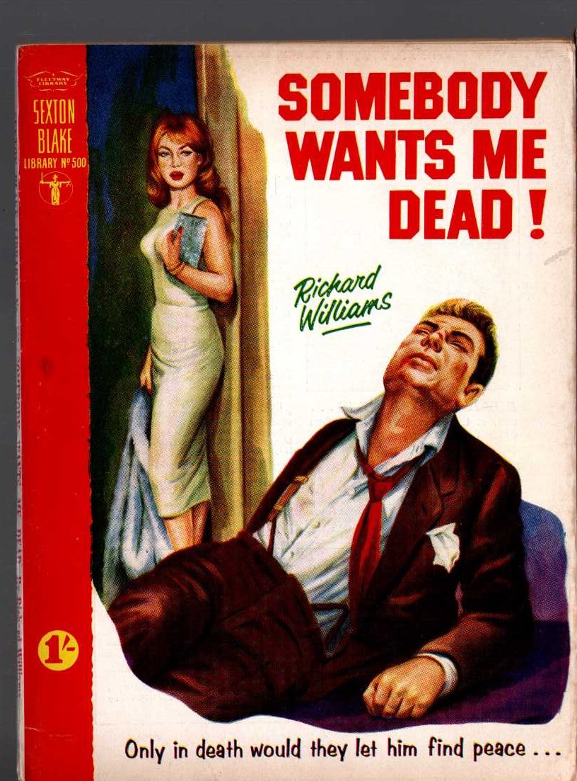 Richard Williams  SOMEBODY WANTS ME DEAD! (Sexton Blake) front book cover image